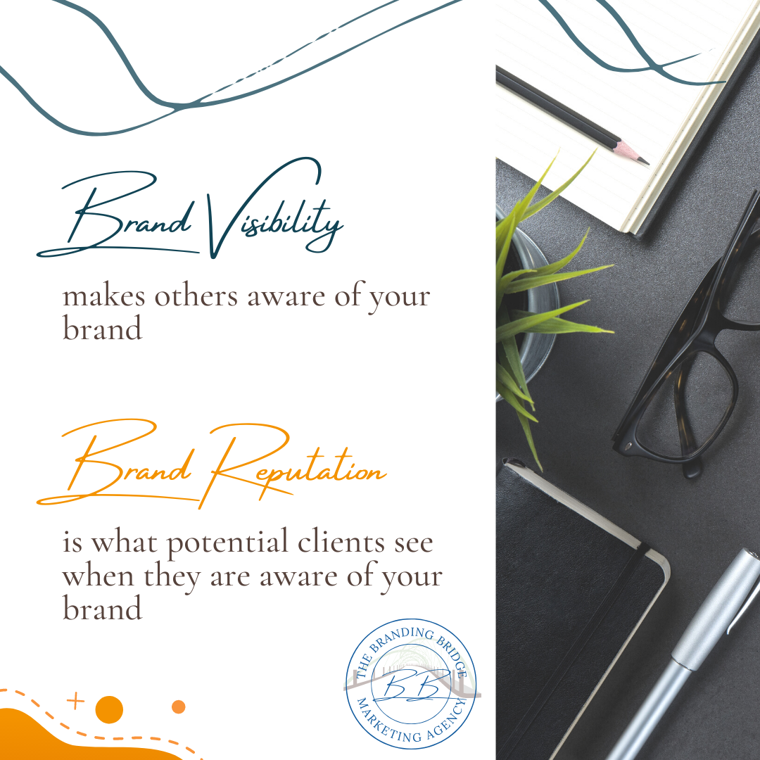 Brand visibility is about making others aware of your brand. Brand reputation is what potential clients see when they are aware of your brand. Let The Branding Bridge boost your brand's visibility and reputation.